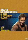 Bruce Springsteen and the E Street Band: Live in Barcelona