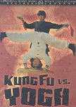 Kung Fu vs Yoga