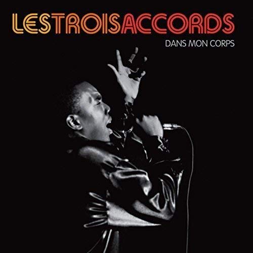 Les Trois Accords / Dans Mon Corps - CD (used)