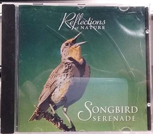 Reflections Of Nature / Songbird Serenade - CD (Used)