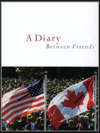 A Diary Between Friends (Canadians and Americans after 911) - DVD