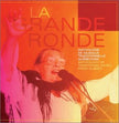 La Grande Ronde: Anthologie de musique traditionnelle québécoise / Anthology of traditional music from Quebec