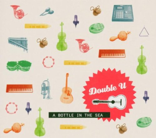 Double U / A Bottle In The Sea - Cd (Used)
