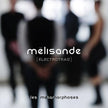 Melisande / Les métamorphoses - CD (Used)