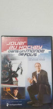 Jouer au hockey dans un monde de fou une initiative de Luc Richard Poirier