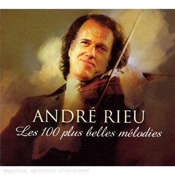 Les 100 Plus Belles Mélodies d'André Rieu
