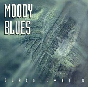 Moody Blues Classic Hits Unplugged