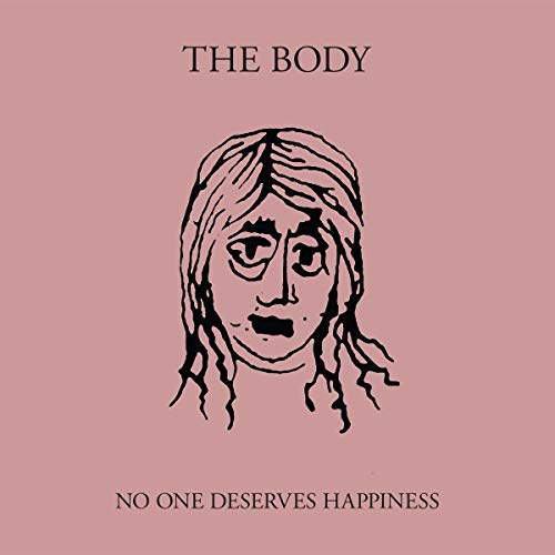 The Body / No One Deserves Happiness - CD