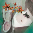 Dog Fashion Disco / Committed to a Bright Future - CD