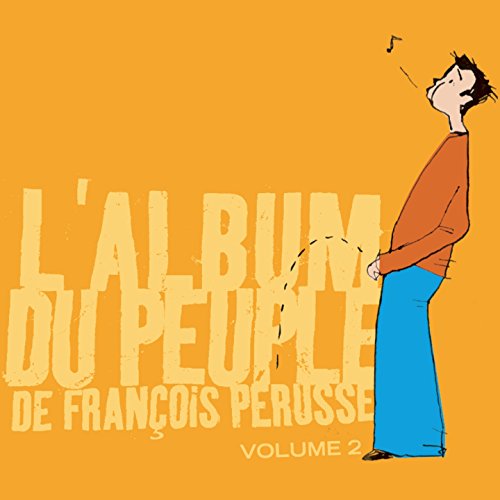 François Pérusse / L'Album du Peuple (Vol. 2) - CD (Used)
