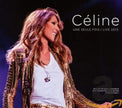 Céline Dion / Céline... Une seule fois (Live 2013) - CD/DVD