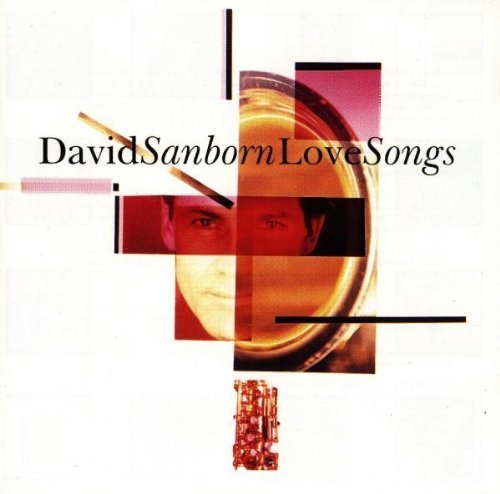 Love songs by David Sanborn (0100-01-01)
