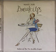 Music for Break- Ups