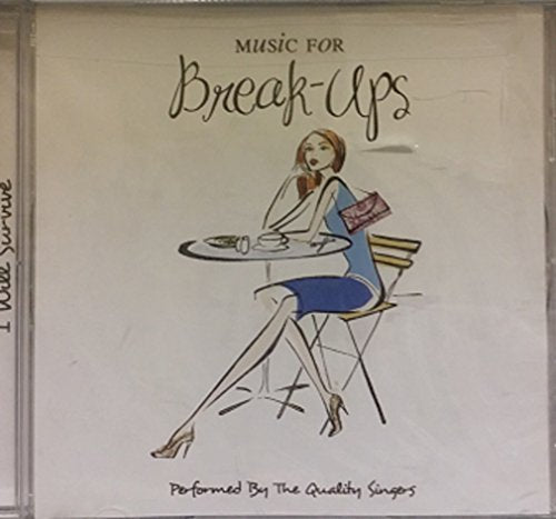 Music for Break- Ups