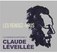 Variés / Les rendez-vous: Un hommage exceptionnel à Claude Léveillée - CD (Used)