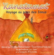 Kanatamat Voyage Au Pays Des