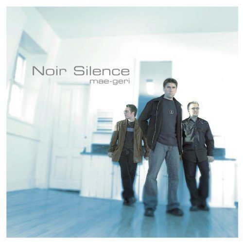 Noir Silence / Mae-Geri - CD
