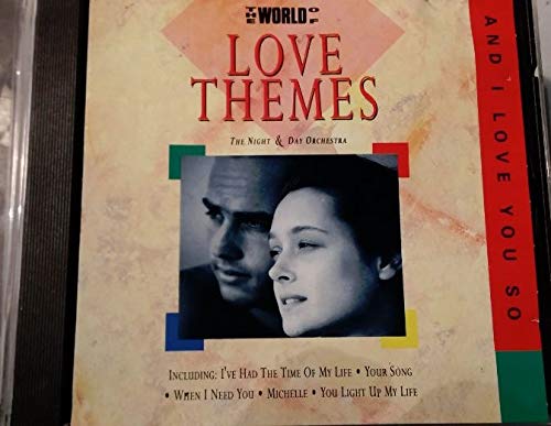 World of love themes-And I love you so