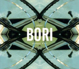 Edgard Bori / Changer d'air - CD (Used)
