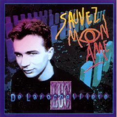 Luc De Larochelière / Sauvez Mon Ame - CD (Used)