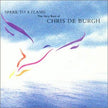 Chris De Burgh / Spark To A Flame: The Very Best Of Chris De Burgh - CD (Used)