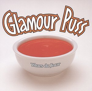 Glamour Puss / Blues Du Jour - CD (Used)