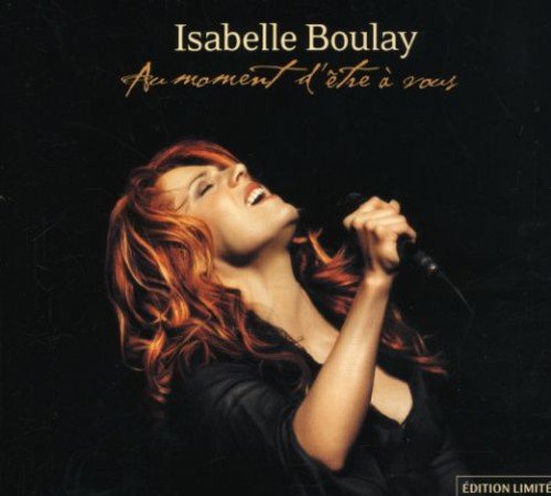 Isabelle Boulay / Au moment d'être à vous - CD