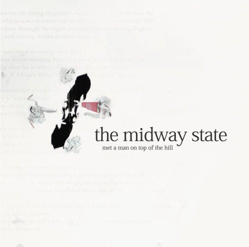 The Midway State / Met a Man on Top of the Hill - CD