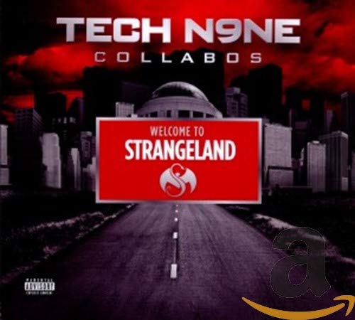 TECHN9NE COLLABOS - WELCOME TO STRANGELAND