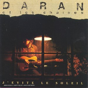 Daran Et Les Chaises / J'evite Le Soleil - CD (Used)