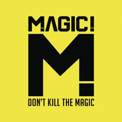 Magic! / Don'T Kill The Magic - CD (Used)