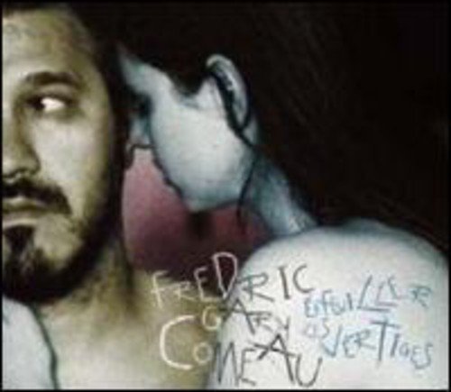 Fredric Gary Comeau / Effeuiller Les Vertiges - CD