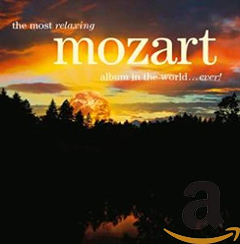 Most Relaxing Mozart Album in the World Ever