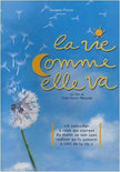 La Vie Comme Elle Va