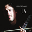 Vincent Bélanger: La