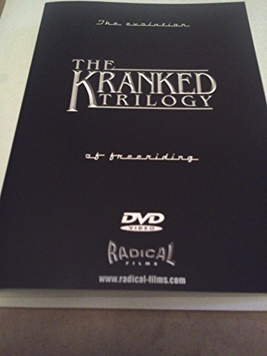 The Kranked Trilogy The evolution of freeriding.