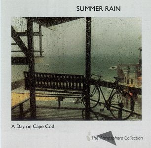 A Day On Cape Cod: Summer Rain by Atmosphere Collection (2000-05-05)