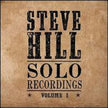Steve Hill / Solo Recordings, Volume 1 - CD (Used)
