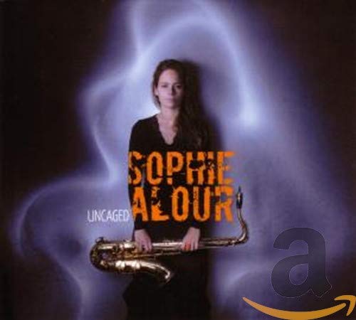 Sophie Alour: Uncaged
