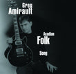 Greg Amirault / Acadian Folk Song - CD (Used)