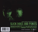 Slick Dogs And Ponies