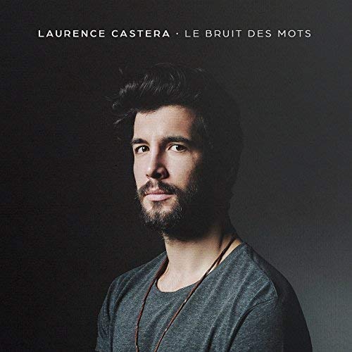 Laurence Castera / Le Bruit Des Mots - CD (Used)