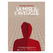 La mise à l’aveugle (Version française)