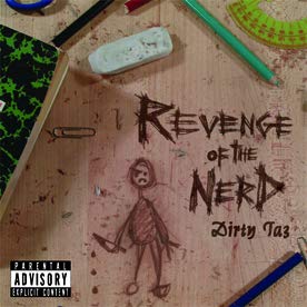 Dirty Taz / Revenge of the Nerd - CD (Used)