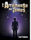 Fred Pellerin / L'arracheuse de temps - DVD