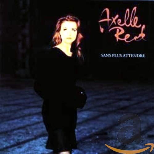 Axelle Red / Sans plus attendre - CD (Used)