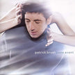 Patrick Bruel / Juste Avant - CD (Used)