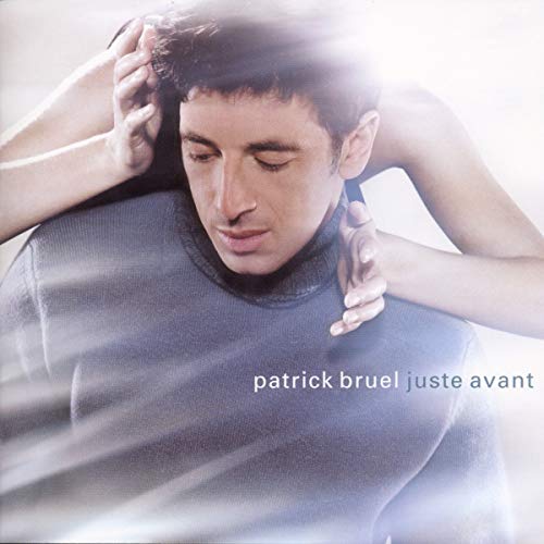 Patrick Bruel / Juste Avant - CD (Used)