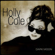 Holly Cole / Dark Moon - LP