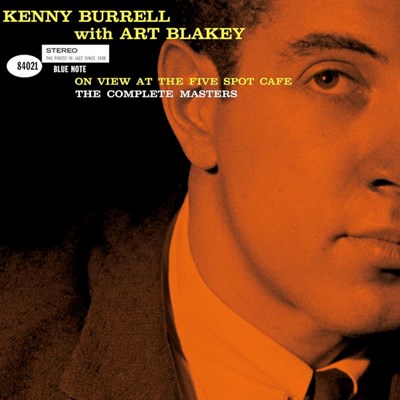 Kenny Burrell with Art Blakey / On view at the five spot café: the complete masters - 3LP